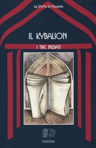 Libro kybalion tre - kybalion, i
