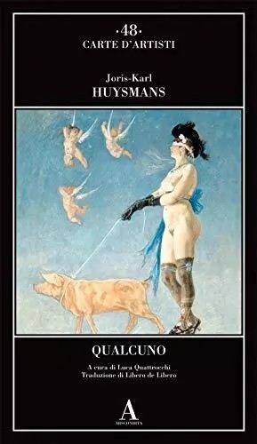 Qualcuno joris karl - qualcuno,